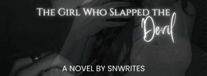 | The Girl Who Slapped The Devil |