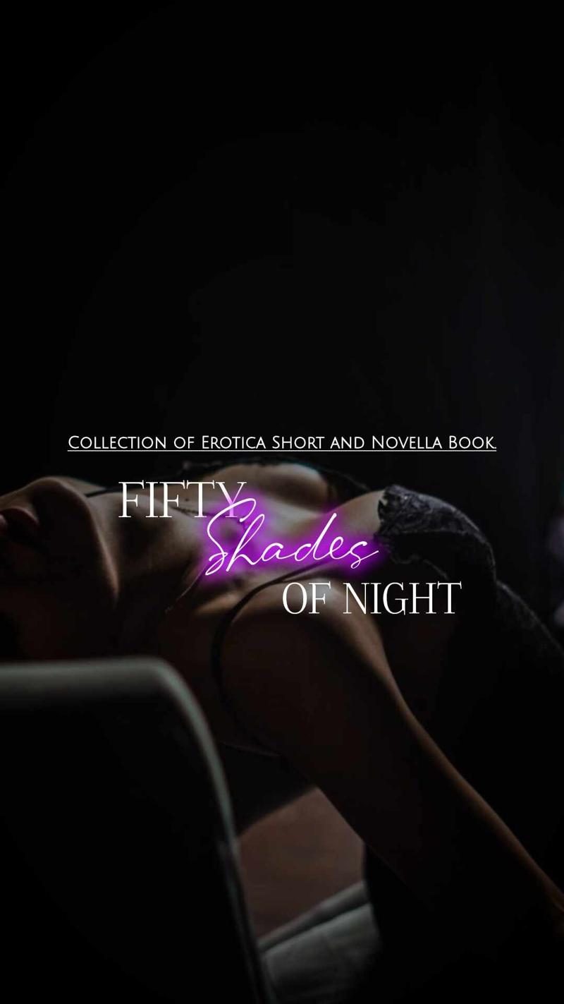 Fifty Shades Of Night | 🌶️