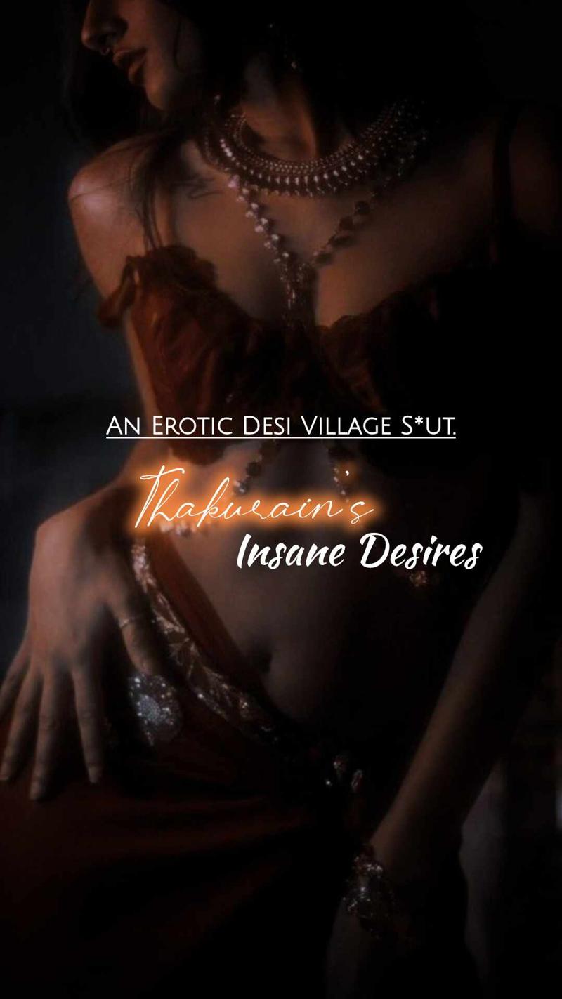 Thakurain's Insane Desires | 🌶️