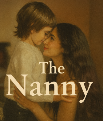 The Nanny (Live In Nanny x Dad Erotica)Age Gap
