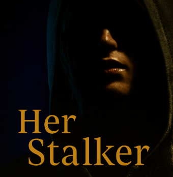 Her Stalker (A New Stalker Erotica, With A Twist)