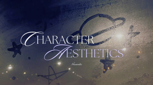 Character Aesthetics
