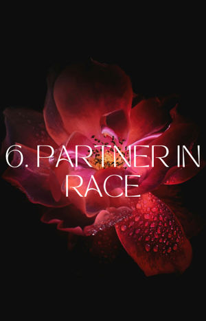 6. PARTNER IN RACE