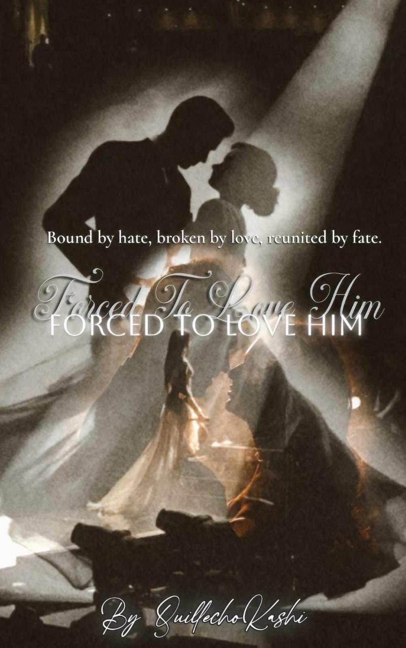 Forced To Love Him