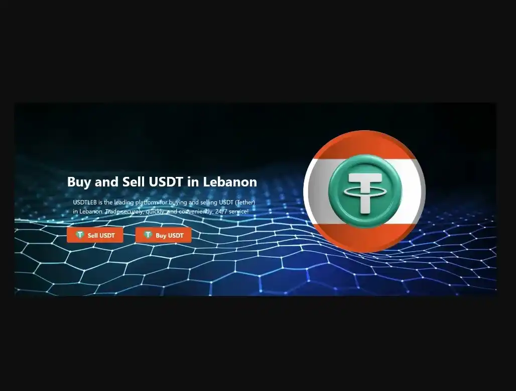 Reasons USDTLEB is the Preferred Platform for USDT Transactions in Lebanon