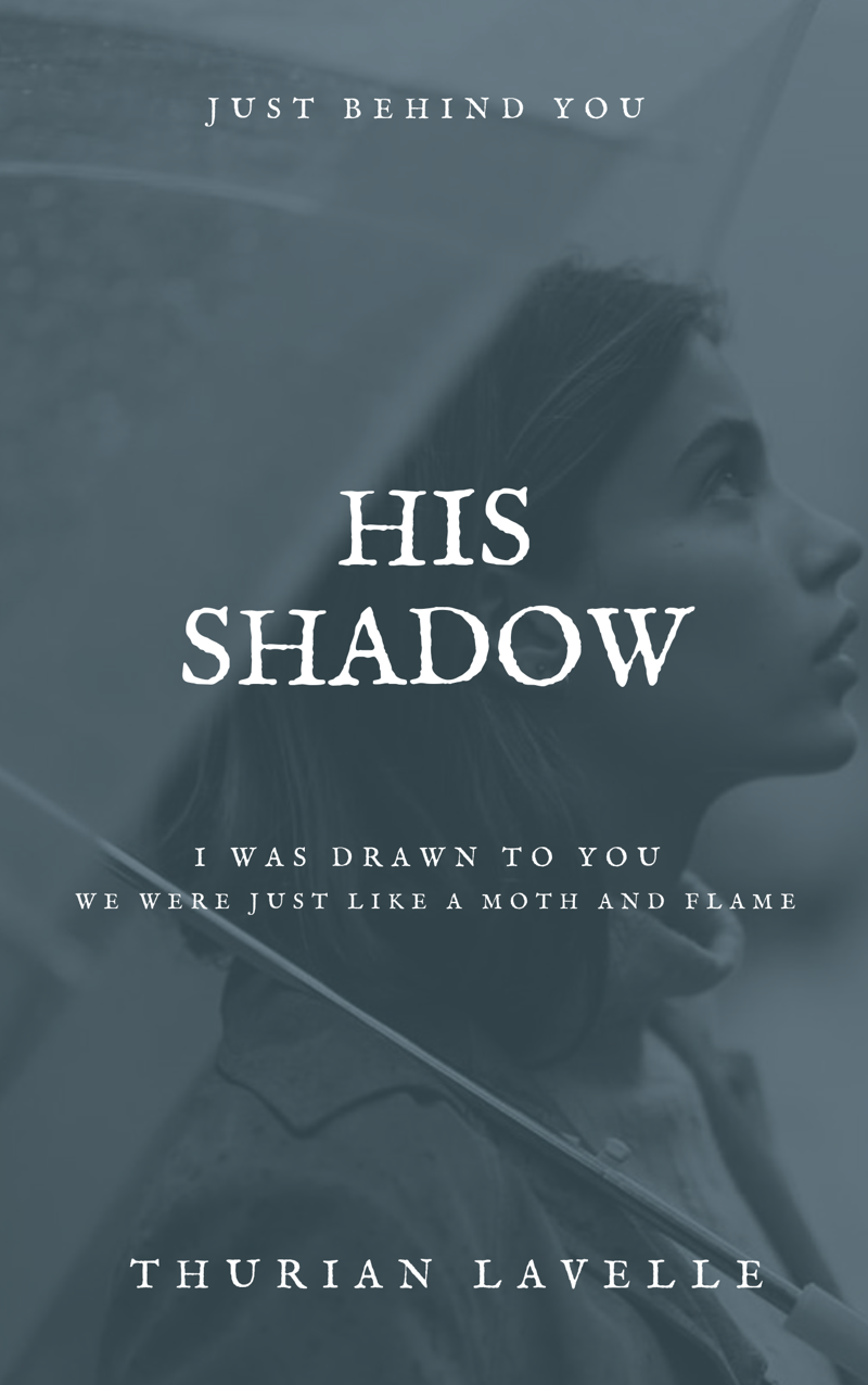 His Shadow