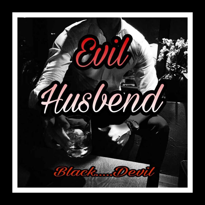 Evil husband