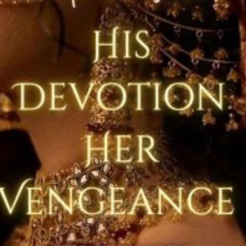 HIS DEVOTION HER VENGEANCE