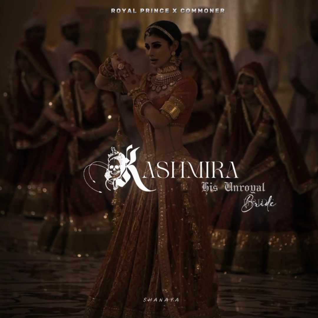 𝐊𝐀𝐒𝐇𝐌𝐈𝐑𝐀~ 𝐇𝐢𝐬 𝐔𝐧𝐫𝐨𝐲𝐚𝐥 𝐁𝐫𝐢𝐝𝐞||𝟏𝟖+