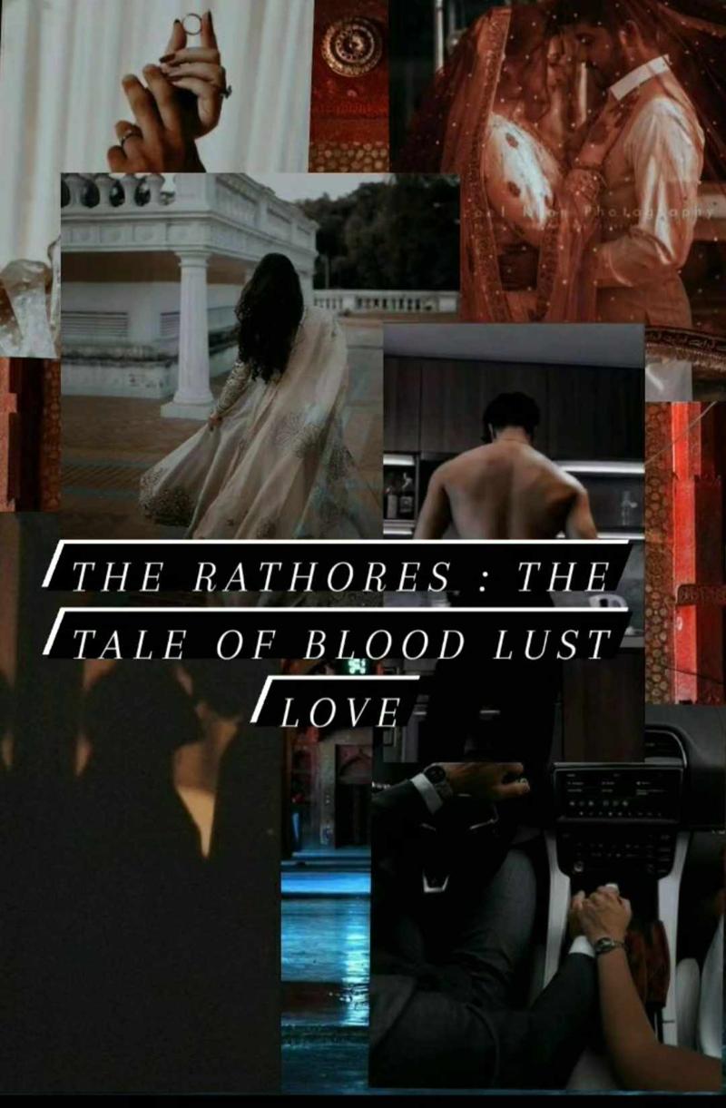 The rathores : The tale of blood lust love