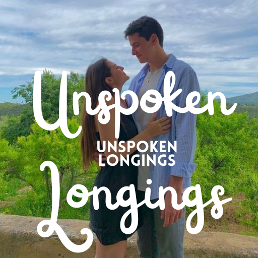 Unspoken Longings