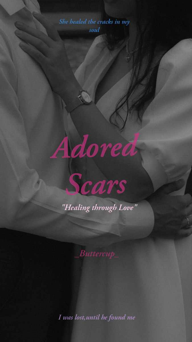Adored Scars–Healing Through Love