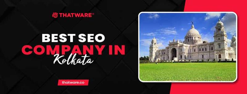ThatWare: The Best SEO Company in Kolkata for Unmatched Digital Growth