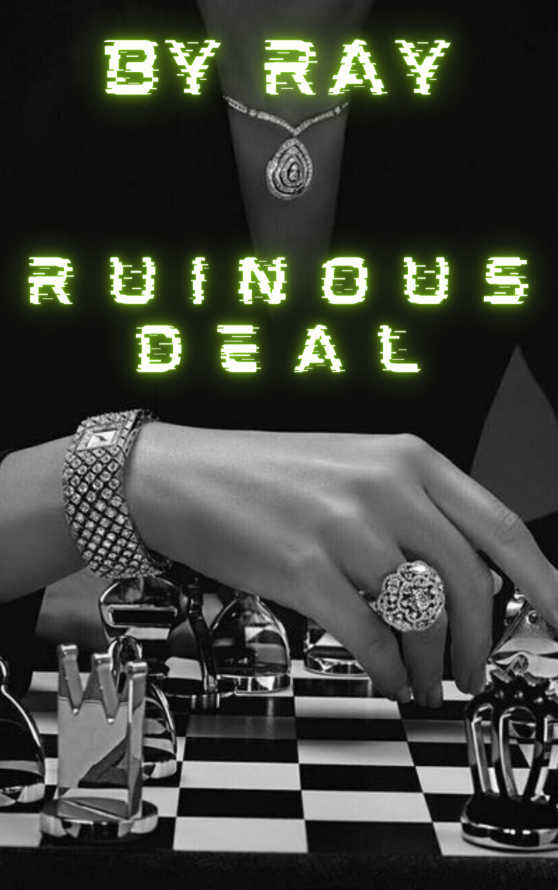 Ruinous Deal