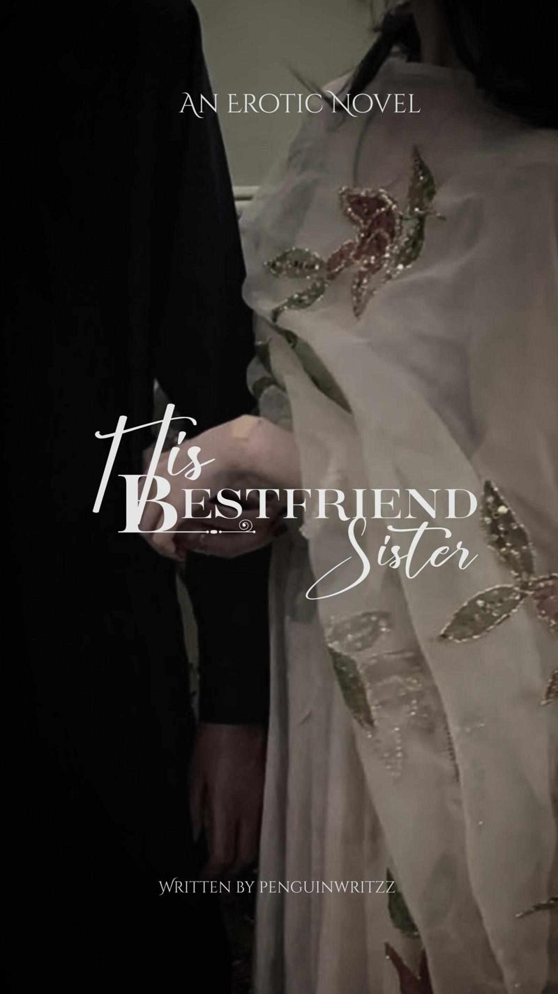 His best friend sister (smut 21+)