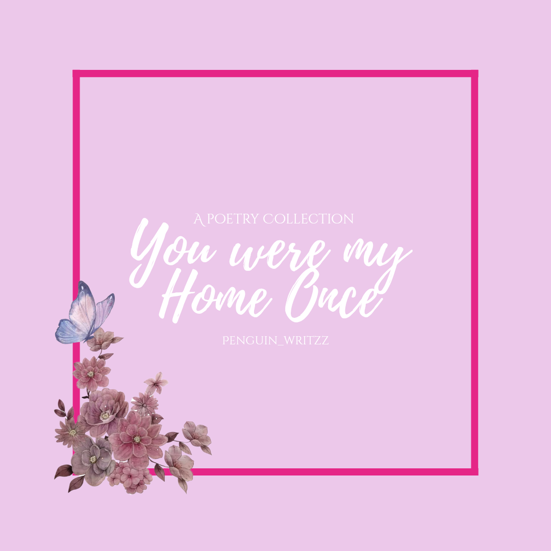 You Were My Home Once