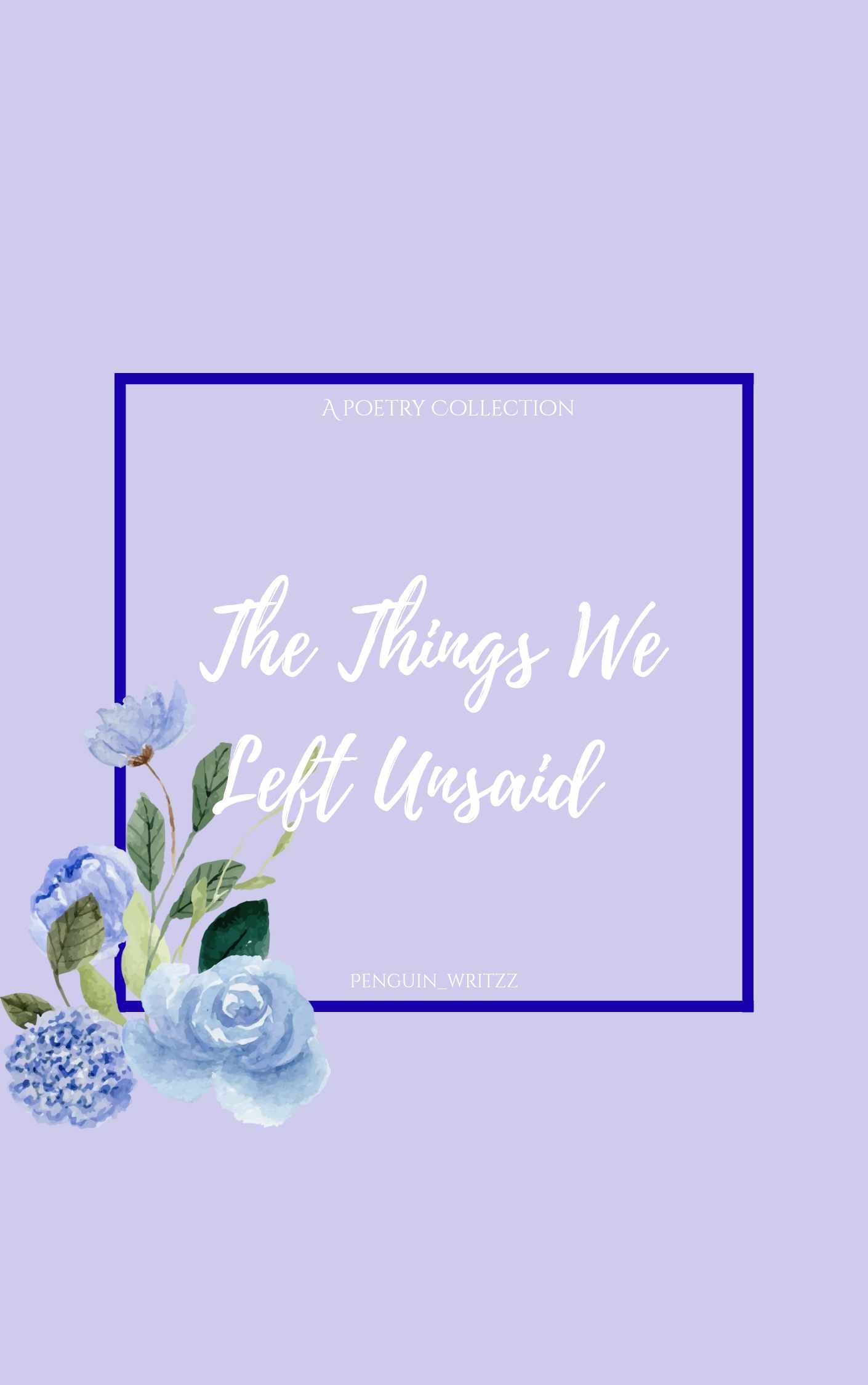 The Things We left Unsaid