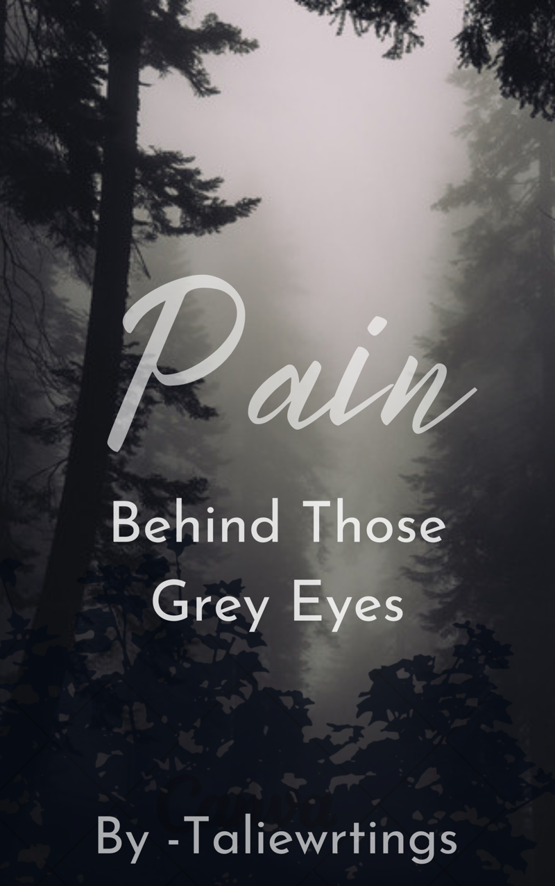 Pain behind those grey eyes