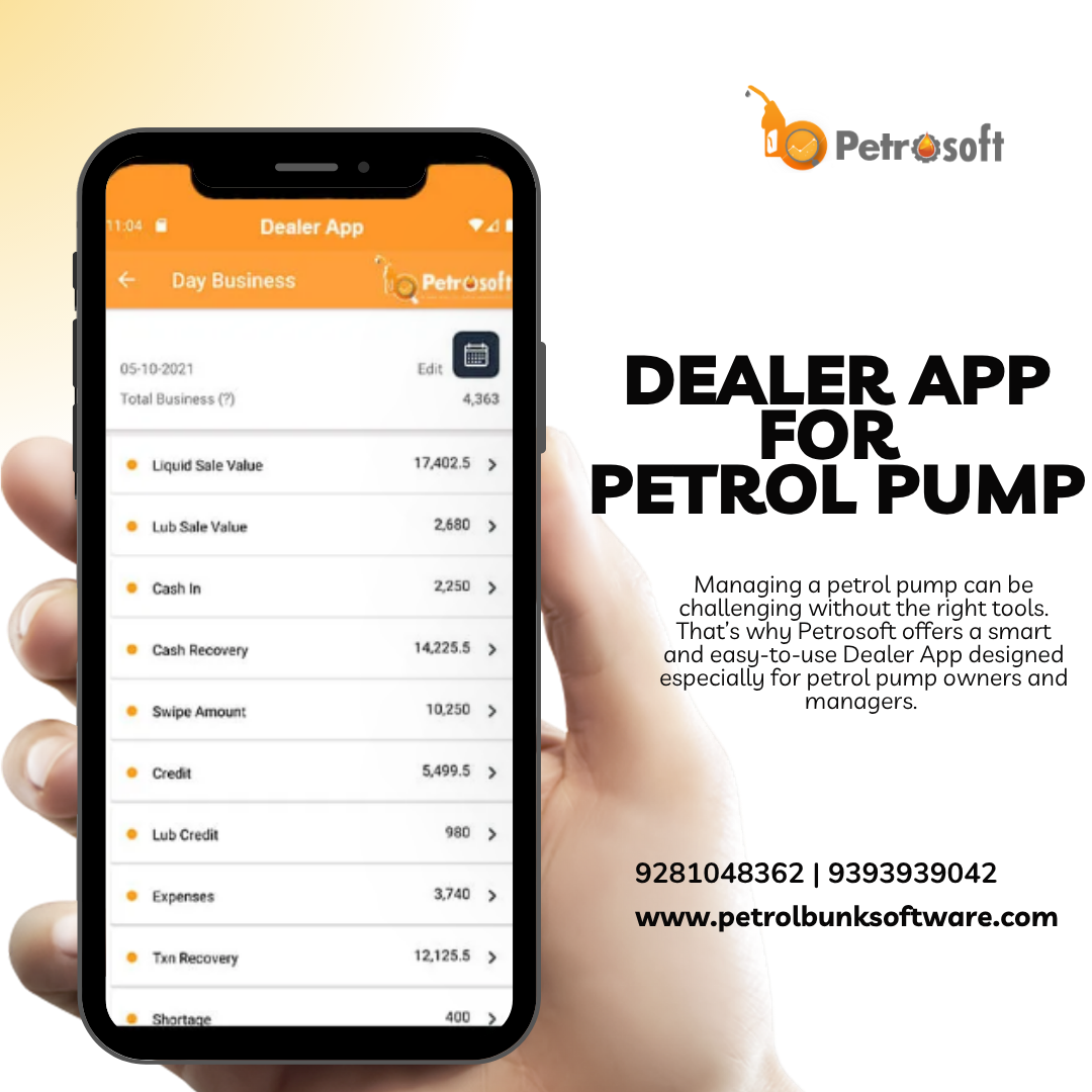 Dealer App for Petrol Pump - Simplify Fuel Station Management with Petrosoft