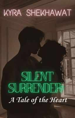 Silent Surrender: A Tale of the Heart