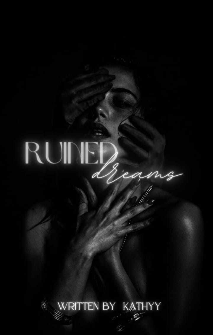 RUINED DREAMS|+18