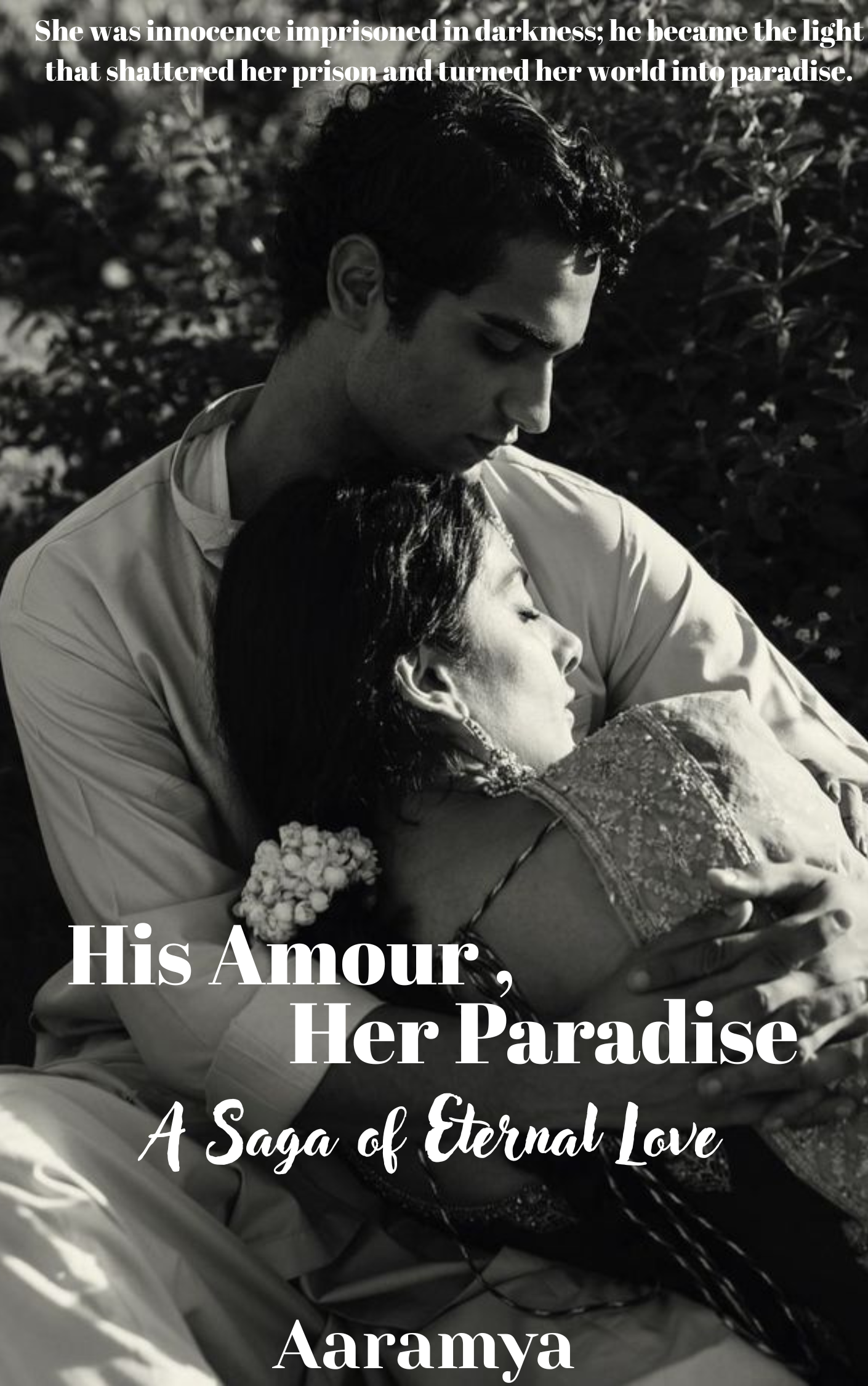 His Amour, Her Paradise : A Saga of Eternal love.