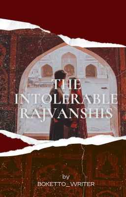 The Intolerable Rajvanshis