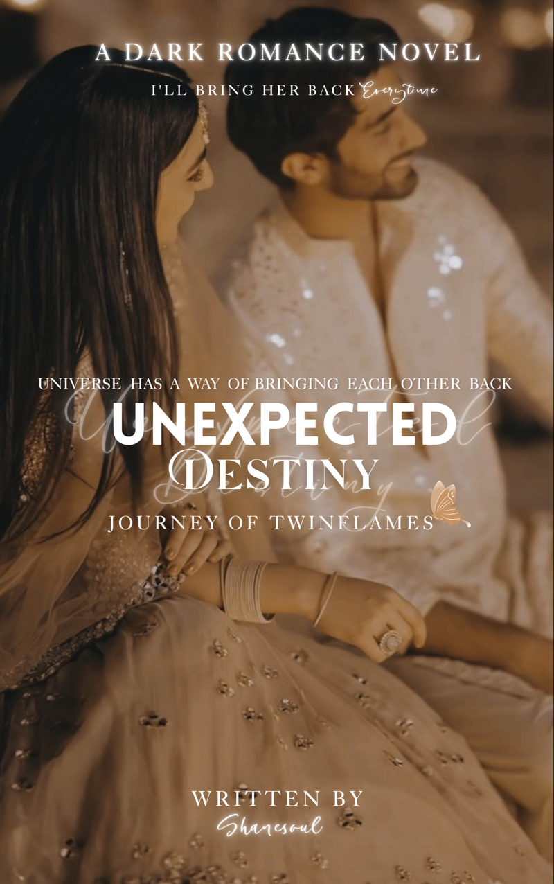 Unexpected Destiny ( Journey of Twinflames)