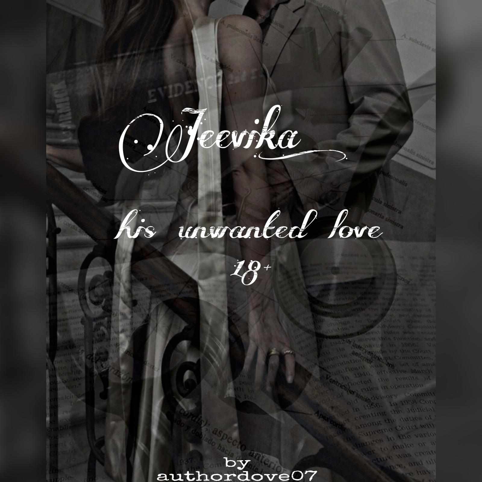 𝐉𝐞𝐞𝐯𝐢𝐤𝐚: 𝐡𝐢𝐬 𝐮𝐧𝐰𝐚𝐧𝐭𝐞𝐝 𝐥𝐨𝐯𝐞 |𝟏𝟖+