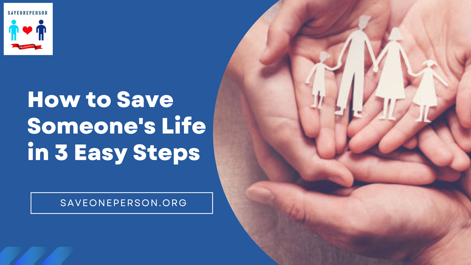 How to Save Someone's Life in 3 Easy Steps