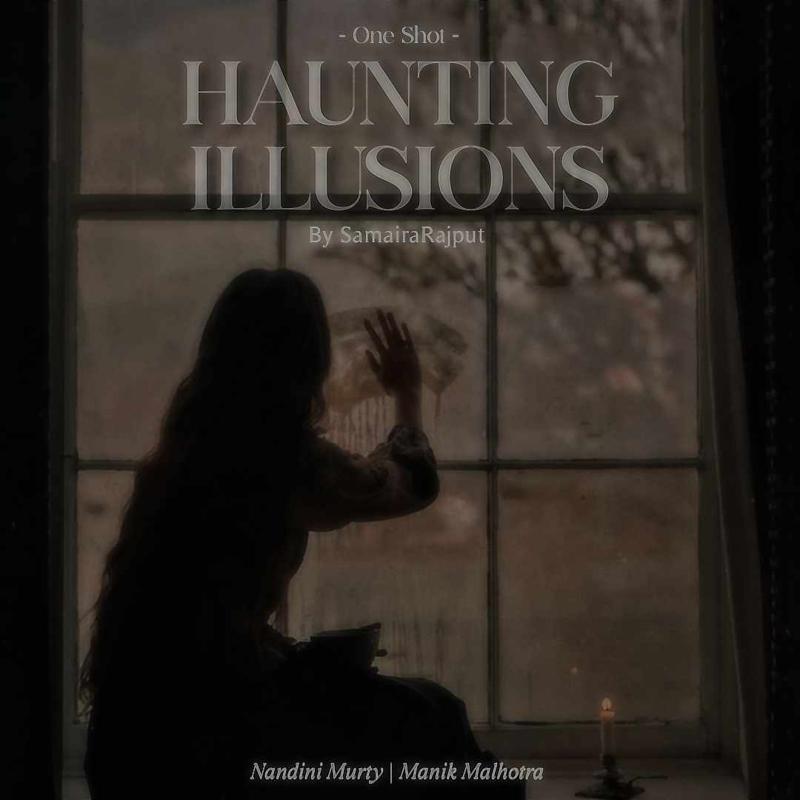 Haunting Illusions | One Shot