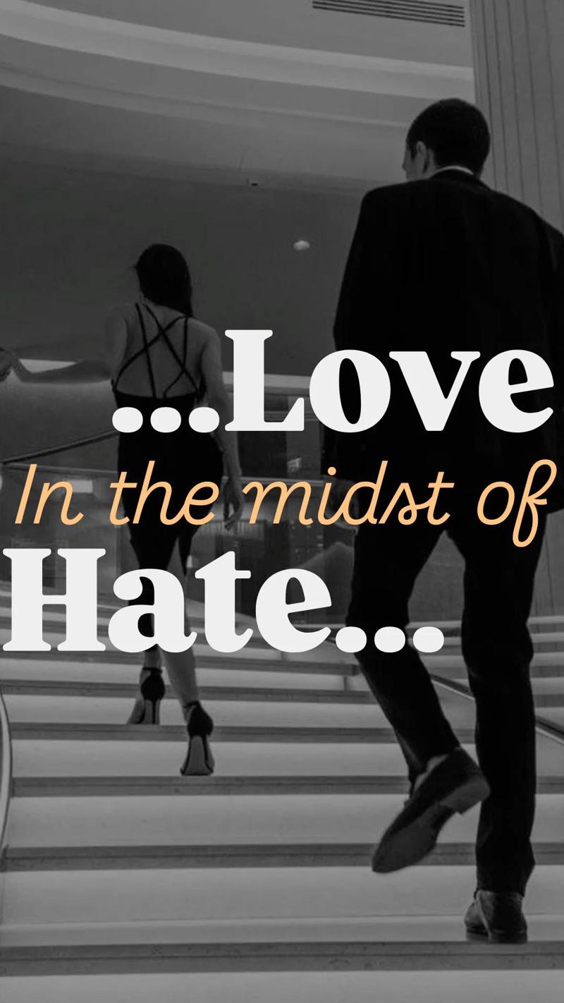 ...LoVe In ThE mIdSt Of HaTe...