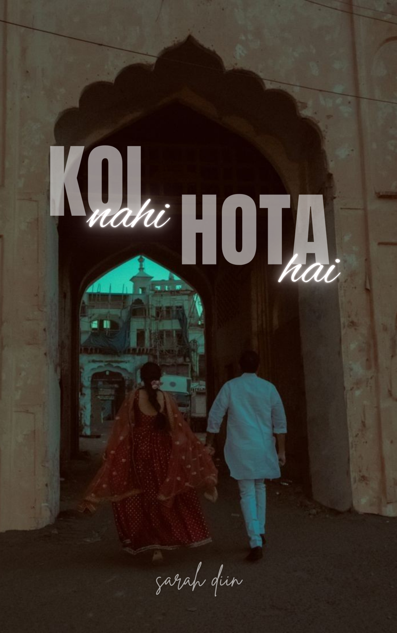 Koi Nahi, Hota Hai