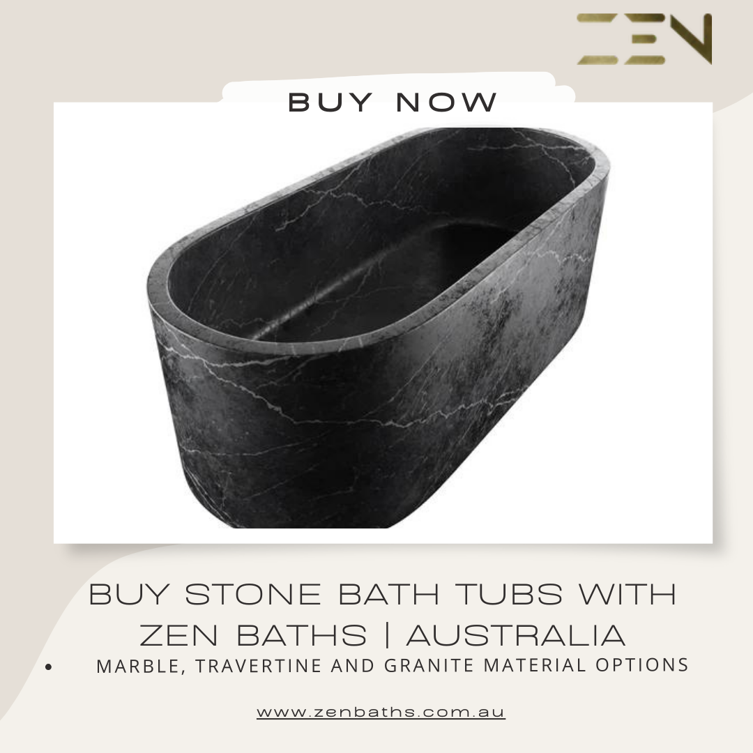 Buy Stone Bath Tubs with Zen Baths | Australia