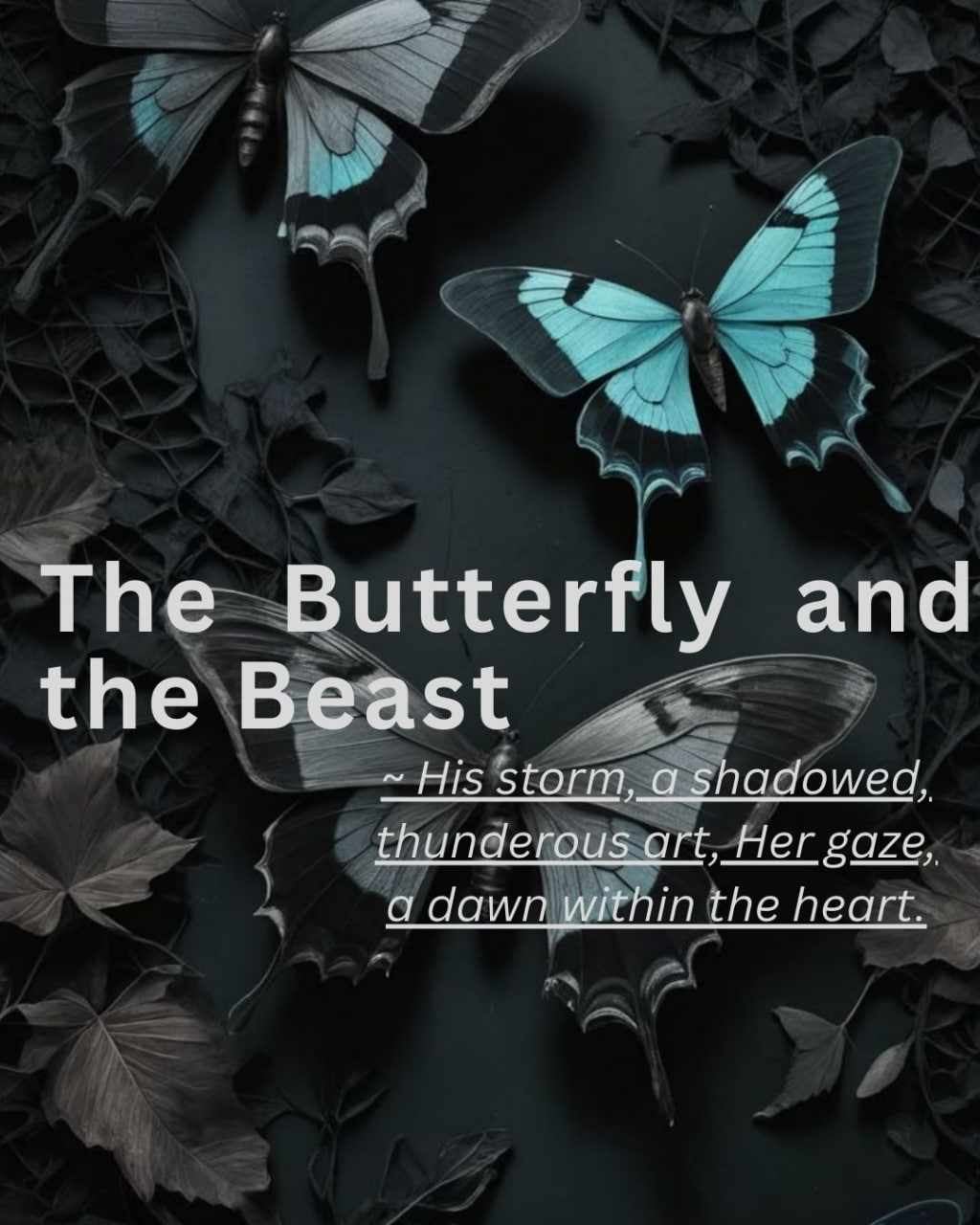 " The Butterfly and the Beast "