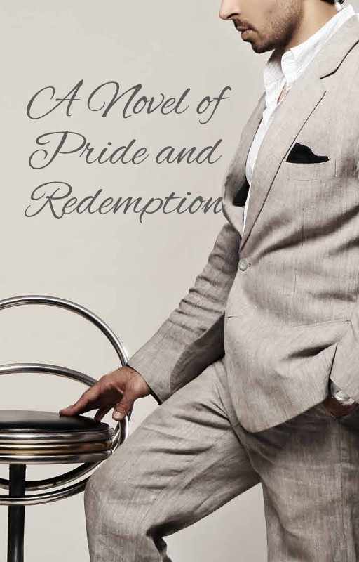 A Novel of Pride and Redemption