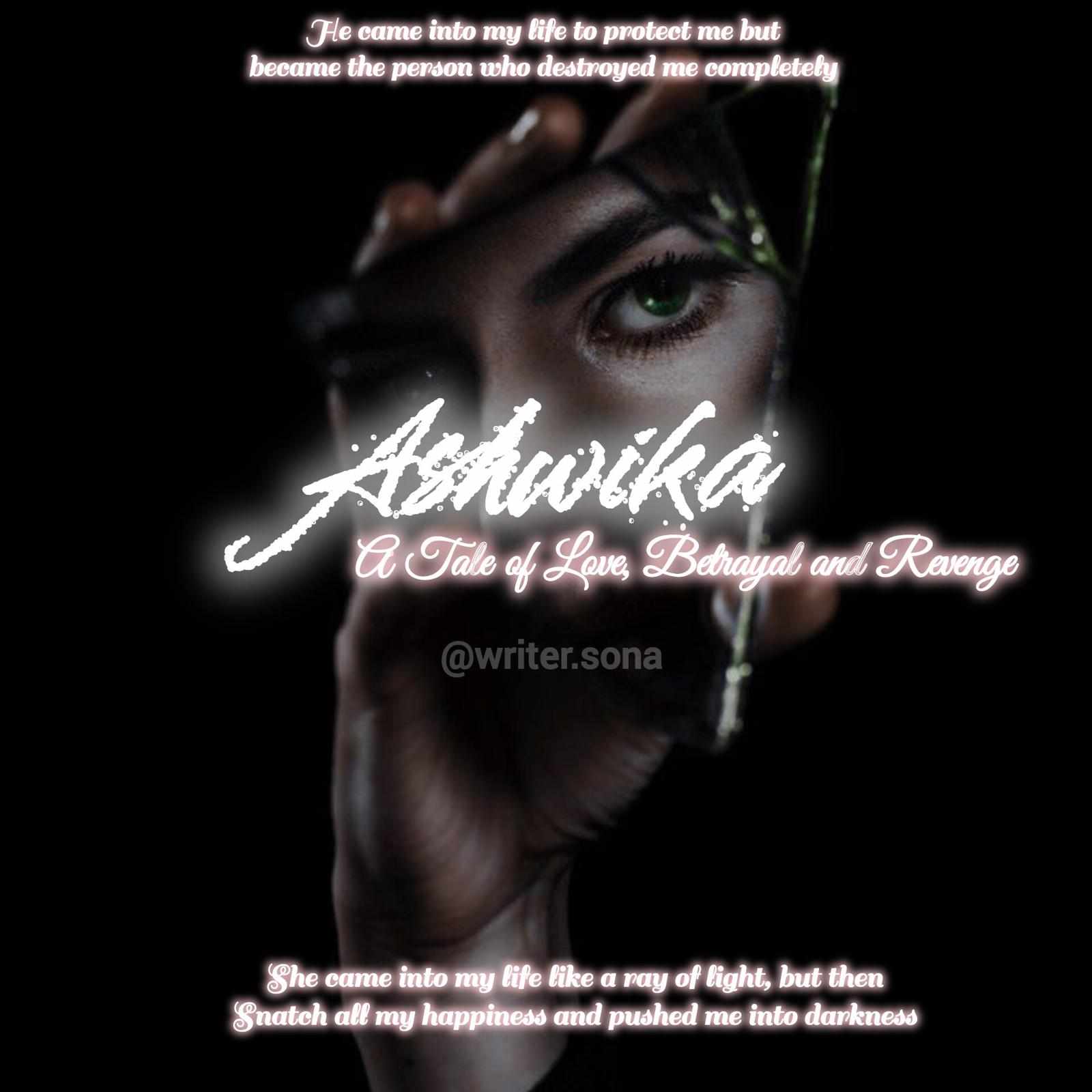 Ashwika: A Tale of  Love, Betrayal and Revenge
