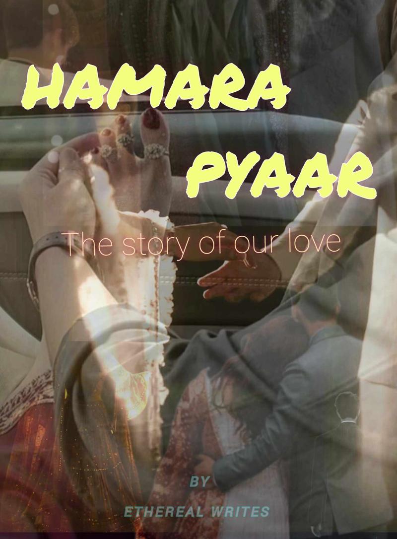 HAMARA PYAAR : The story of our love