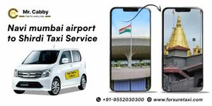 Navi Mumbai Airport to Shirdi Cab Service with For Sure Taxi