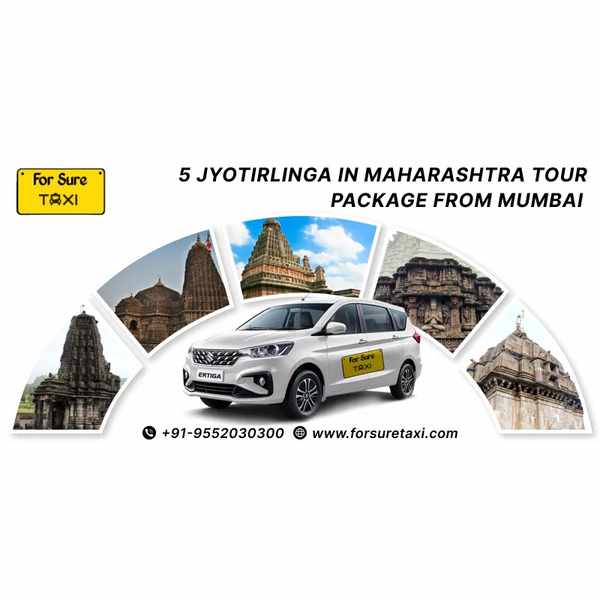 5 Jyotirlinga in Maharashtra Tour Package from Mumbai by For Sure Taxi