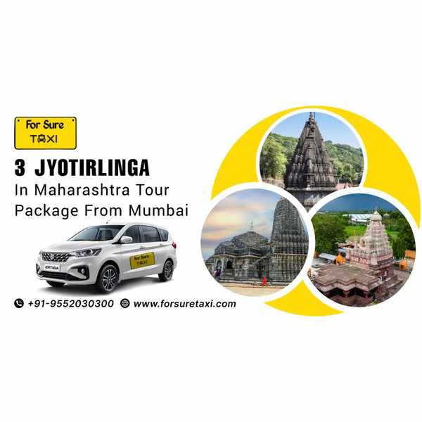 3 Jyotirlinga in Maharashtra Tour Package from Mumbai by For Sure Taxi