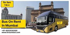 Bus on Rent in Mumbai – by For Sure Taxi