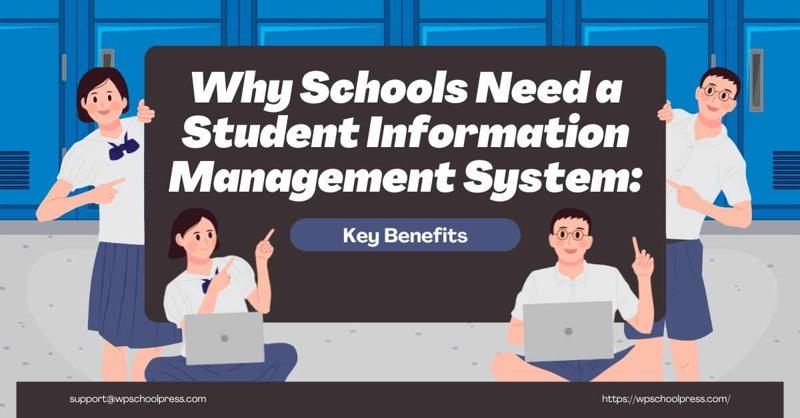 https://www.bestincom.com/articles/why-schools-need-a-student-information-management-system-key-benefits