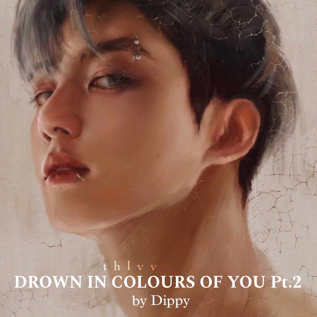 Drown In Colours Of You • Taekook (Sequel)