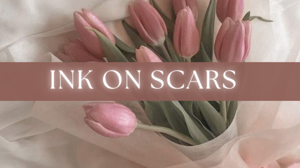 Chapter: 03- Ink On Scars.