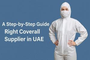 A Step-by-Step Guide to Selecting the Right Coverall Supplier