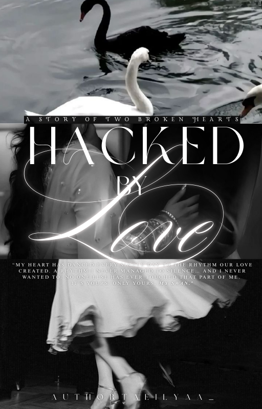 Hacked by Love: A Story Of Two Broken Hearts.