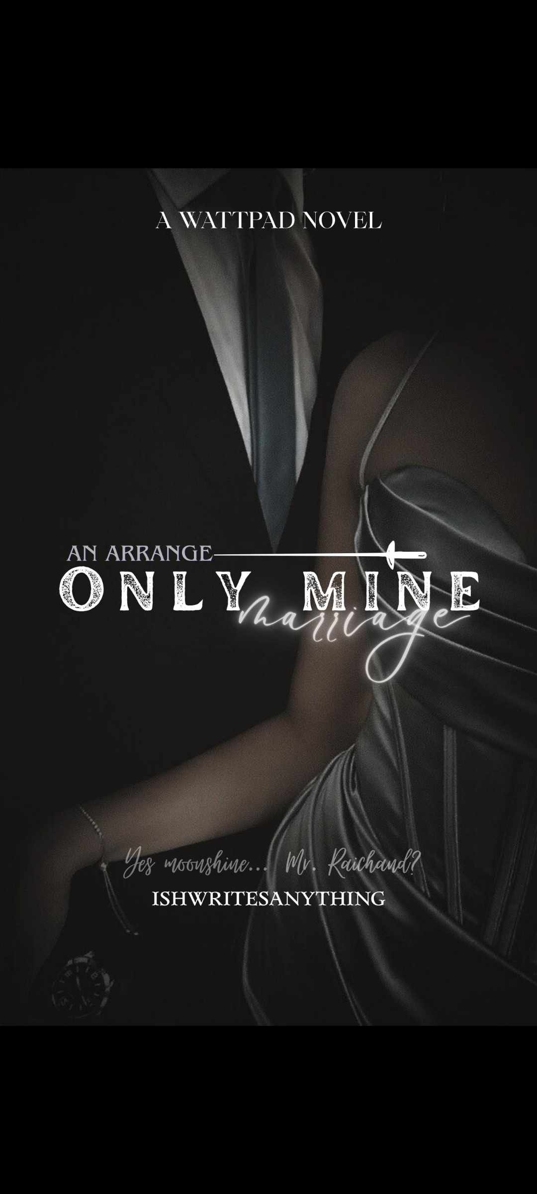 Only mine ~ an arrange marriage