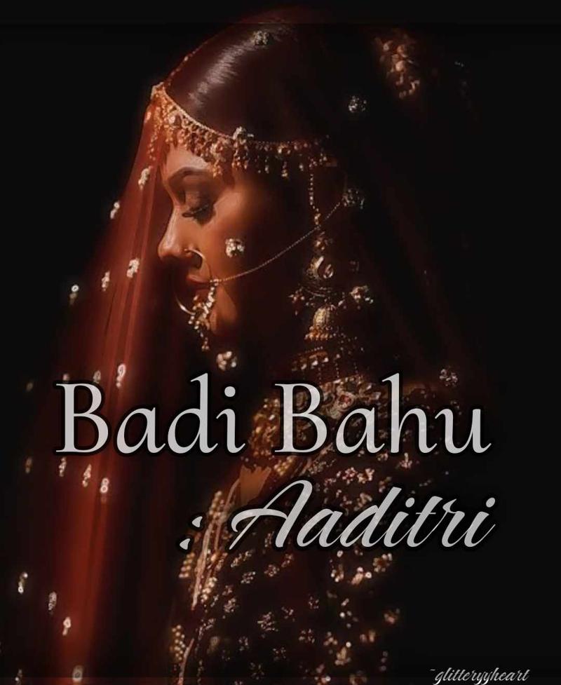 Badi Bahu : Aaditri