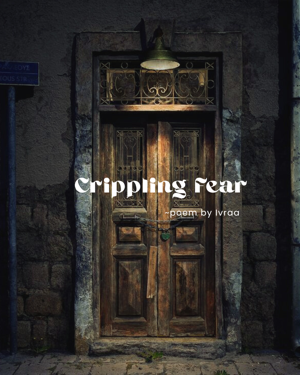Crippling Fear